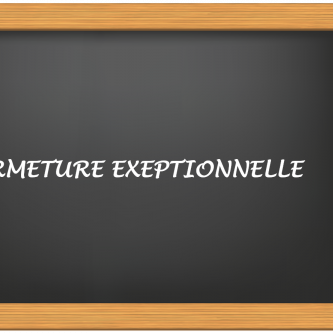 Fermeture exceptionnelle DVE