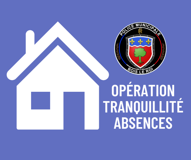 Opération Tranquillité Absences