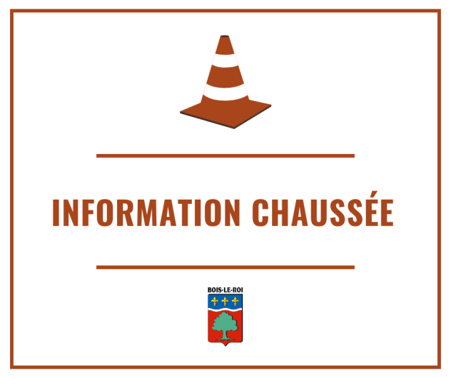 [INFORMATION - Chaussée]